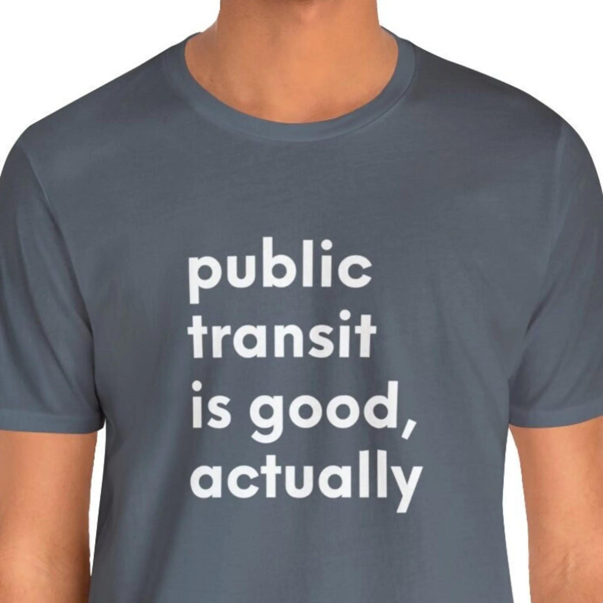 Public Transit Climate Change Progressive Political Leftist T Shirt