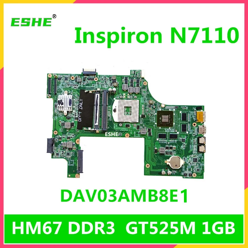 

DAV03AMB8E1 For DELL Inspiron 17R N7110 Laptop Motherboard HM67 DDR3 GT525M 1GB graphics card 100% test OK