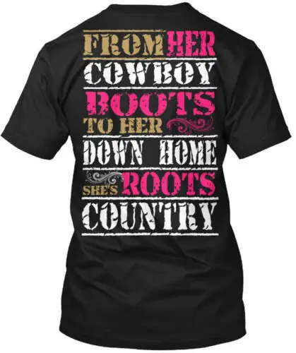 Shes Country U Fromher Cowboy Boots To Her Down Home T-Shirt Made in USA S-5XL