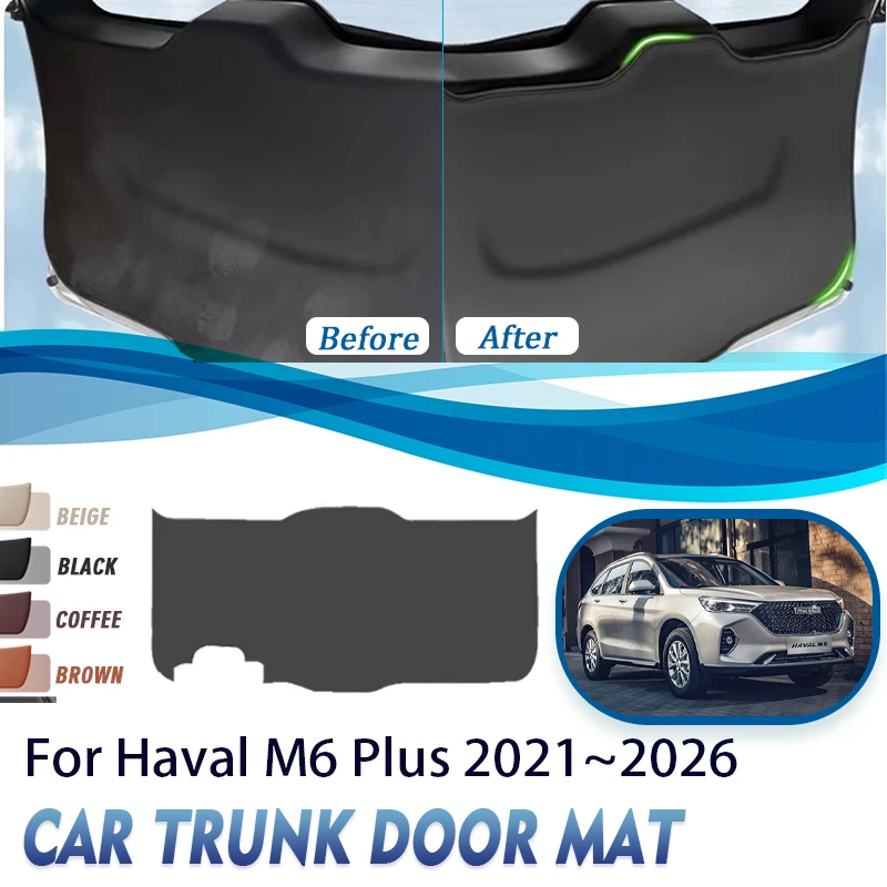 

Car Trunk Door Covers For Haval M6 Plus 2021 2022 2023 2024 2025 2026 Scratch Resistant Carpet Tailgate Pad Mat Auto Acesssories