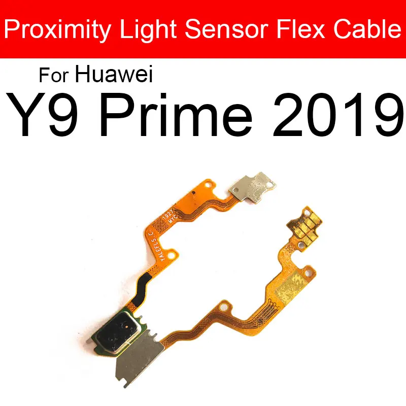 Light Proximity Sensor Flex Ribbon Cable For Huawei P Smart Plus 2019 Y9 Y7 Y6 Y5 Pro Prime 2019 2018 2017 Replacement Repair