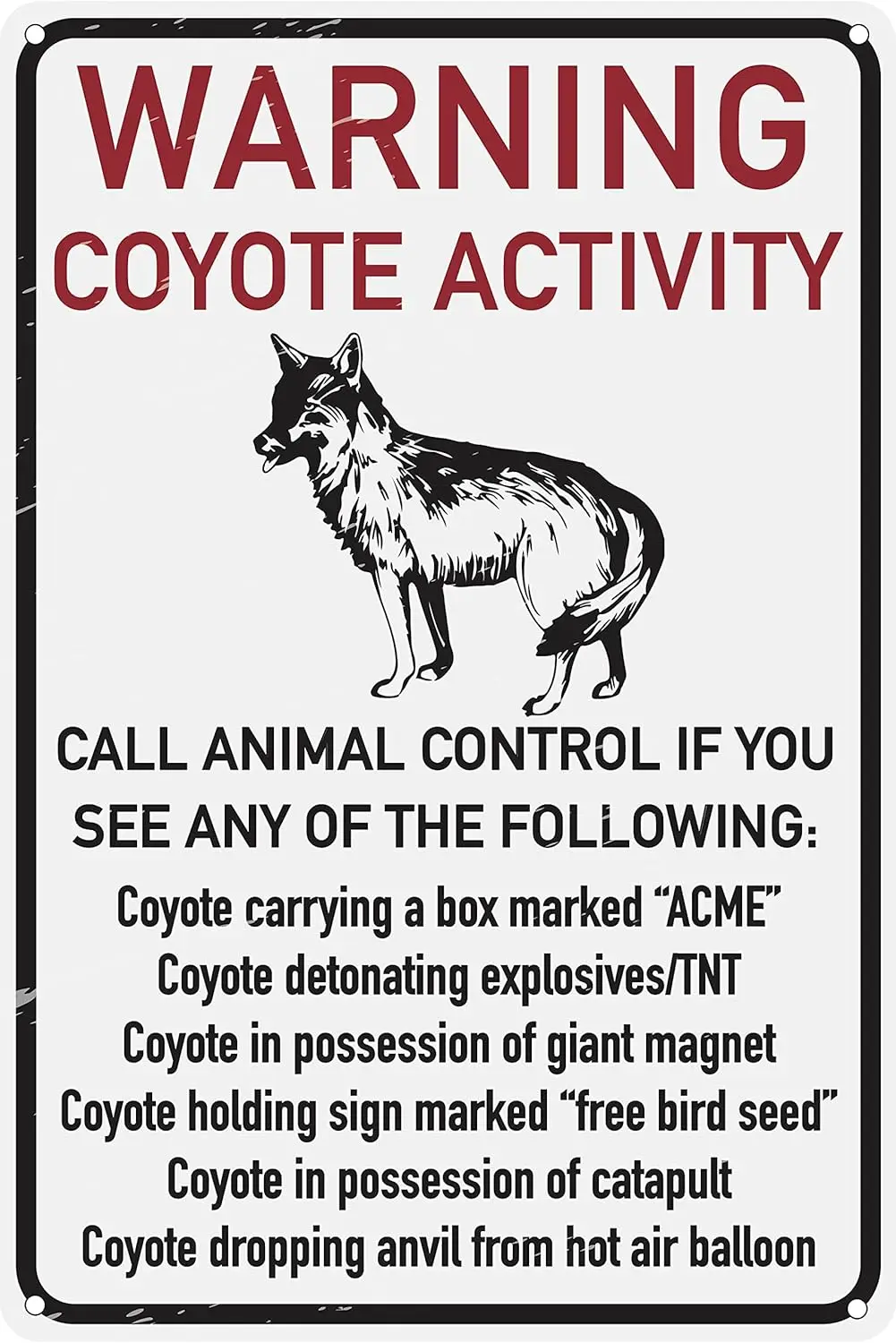 Warning Coyote Activity Funny Tin Sign8x12 inch