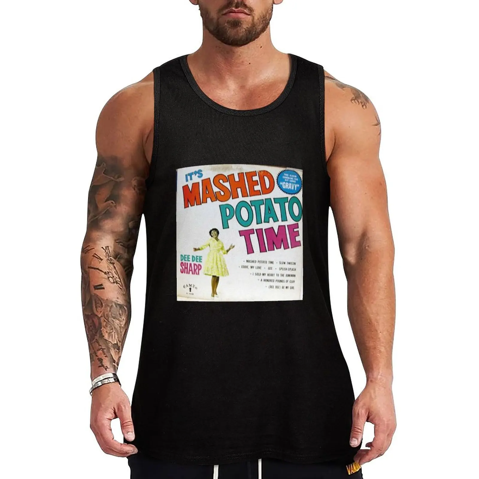 It's Mashed Potato Time by Dee Dee Sharp Tank Top T-shirt male t shirt gym