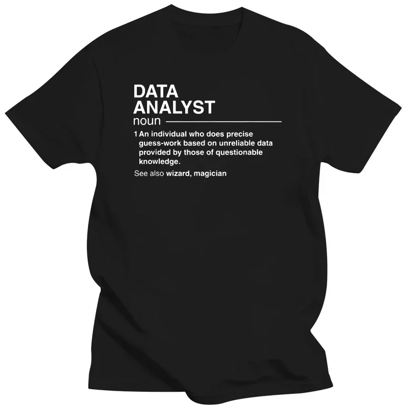 Men Funny Data Analyst Definition Scientist T Shirts Graph Cotton Streetwear Short Sleeve Birthday Gifts Summer Style T-shirt