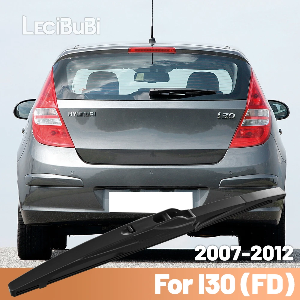 

For Hyundai I30 FD 2007-2012 2008 2009 2010 2011 Rear Windshield Windscreen Wiper Blade Rear Wipers Accessories