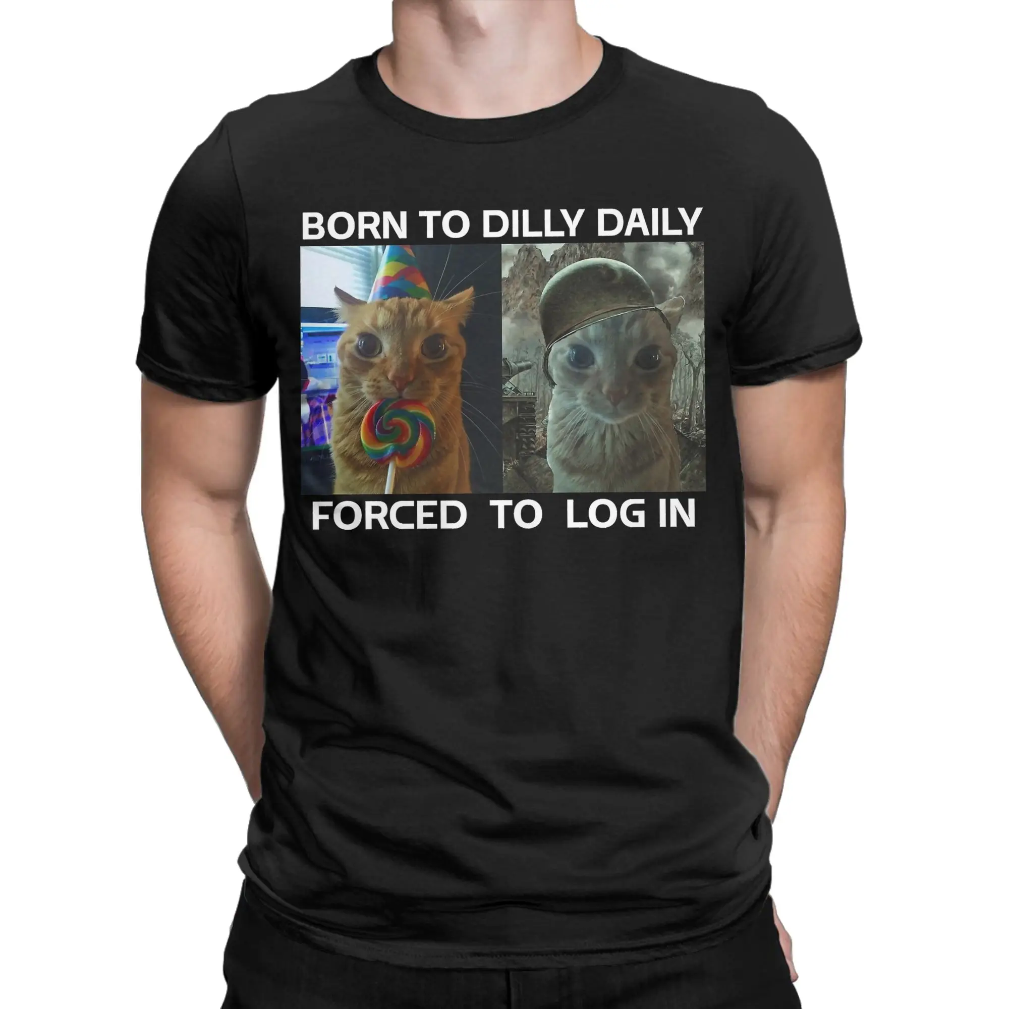 Born To Dilly Dally Forced To Lock In Silly Cat Meme T Shirt Men 100% Cotton Vintage T-Shirts Tees Short Sleeve Clothing