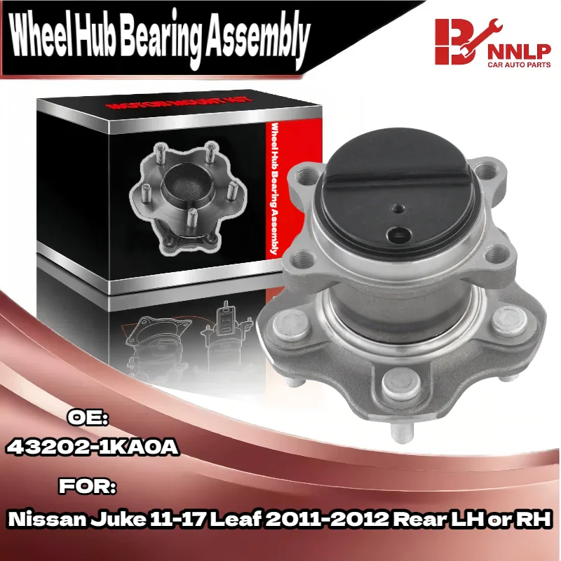 

1X Wheel Hub Bearing Assembly for Nissan Juke 11-17 Leaf 2011-2012 Rear LH or RH 432021KA0A