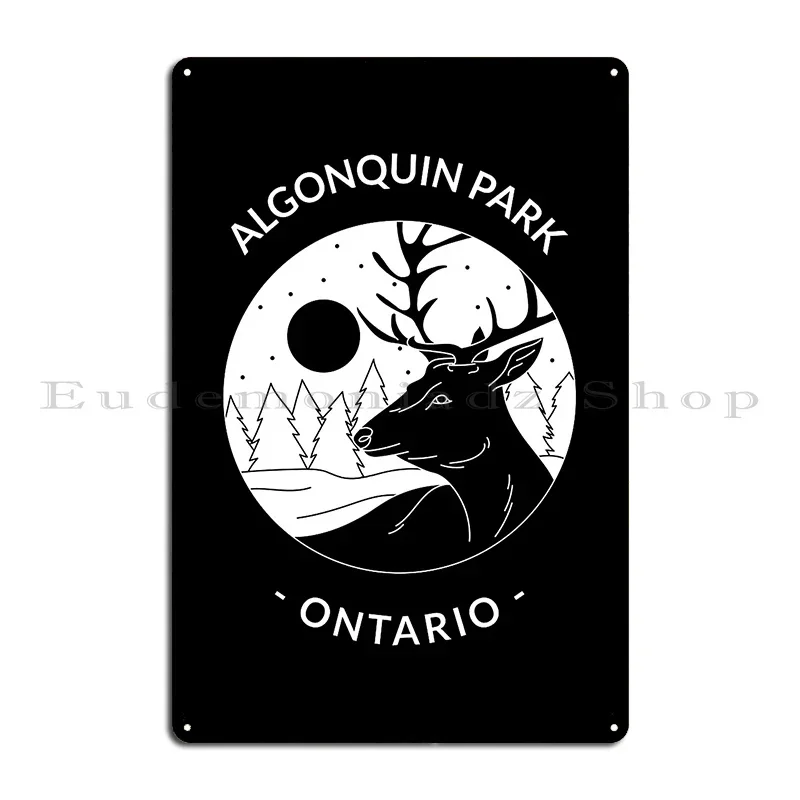 Algonquin Park Ontario Deer Metal Sign Plaques Wall Decor Kitchen Living Room Plates Custom Tin Sign Poster