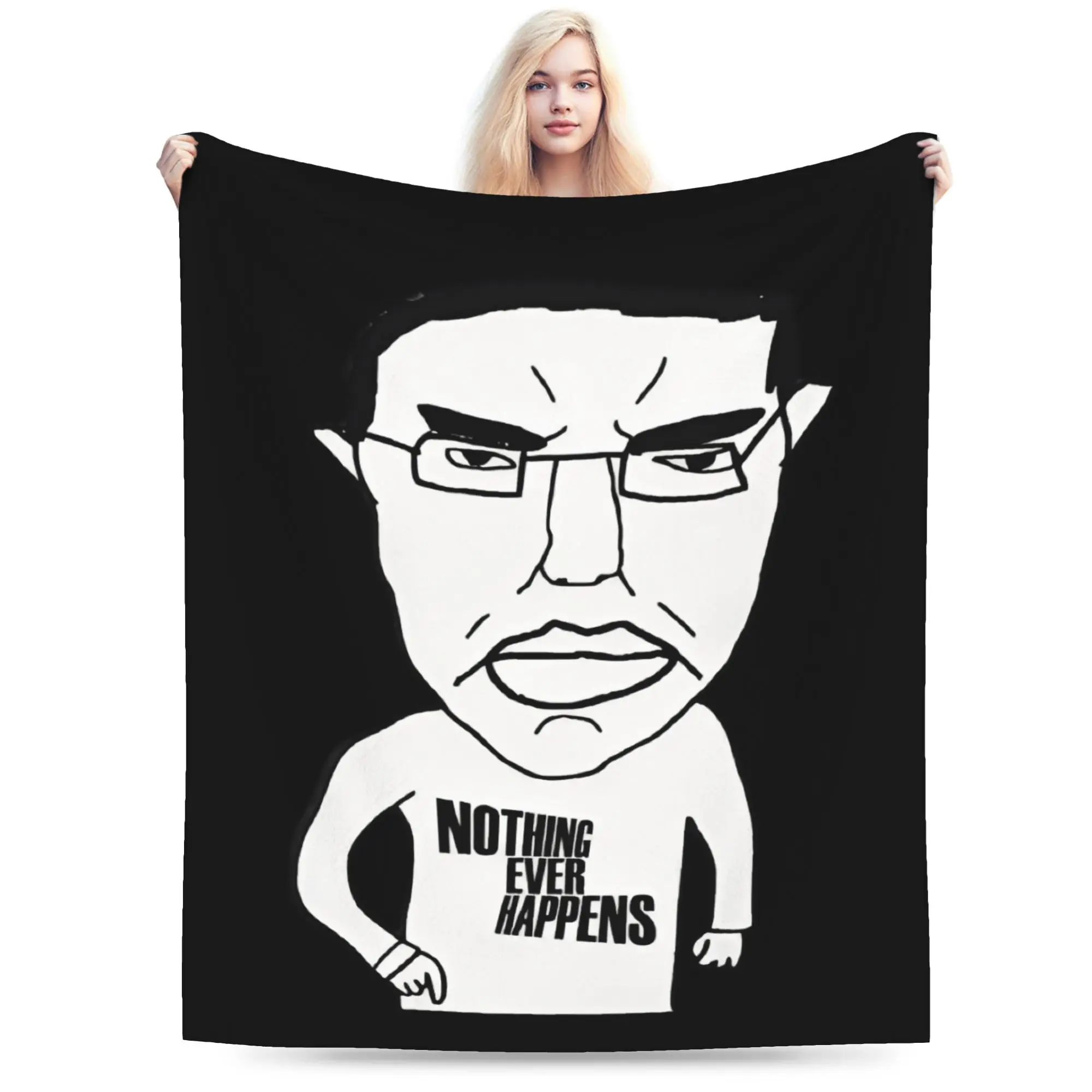 Nothing Ever Happens Funny Chudjak Meme Plush Blanket  Custom Throw Blanket for Home 125*100cm Quilt