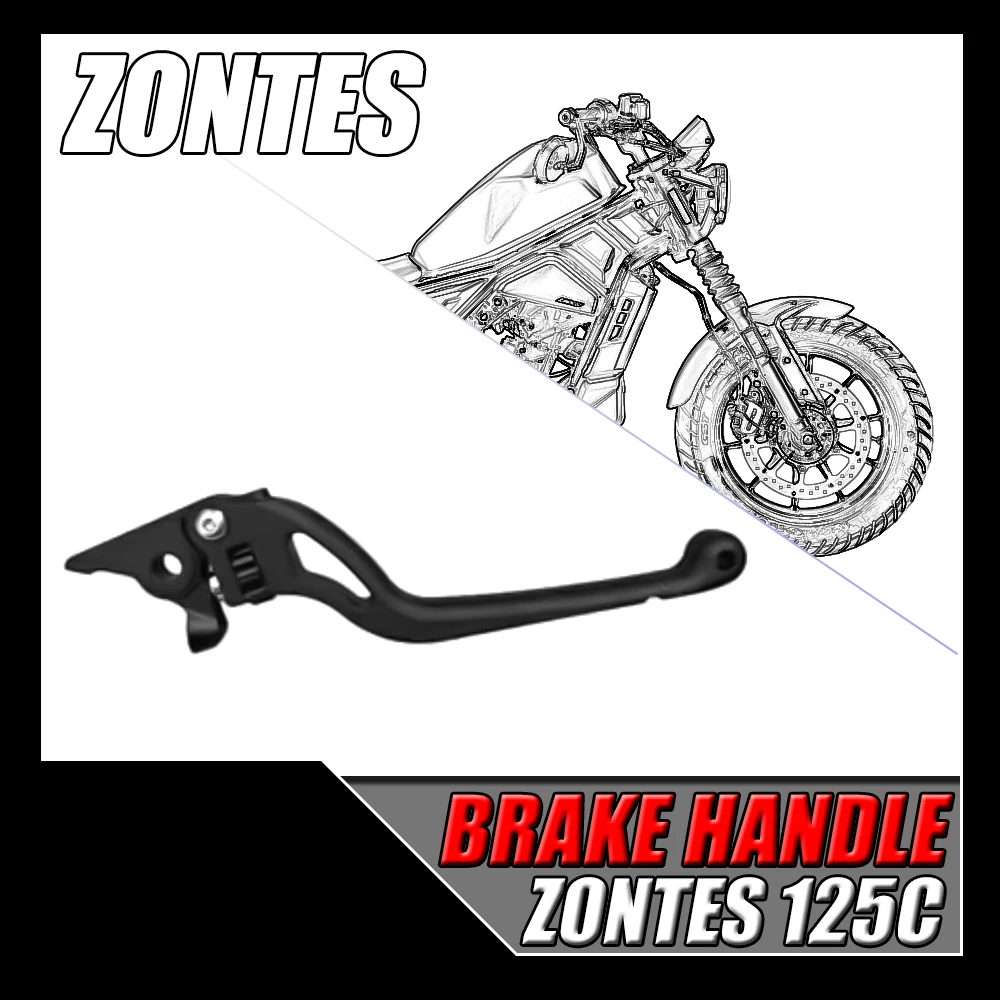 

For ZONTES 125C C125 125 C Original Brake Handle Clutch Handle Brake Lever Clutch Lever Motorcycle Original Accessories Fit