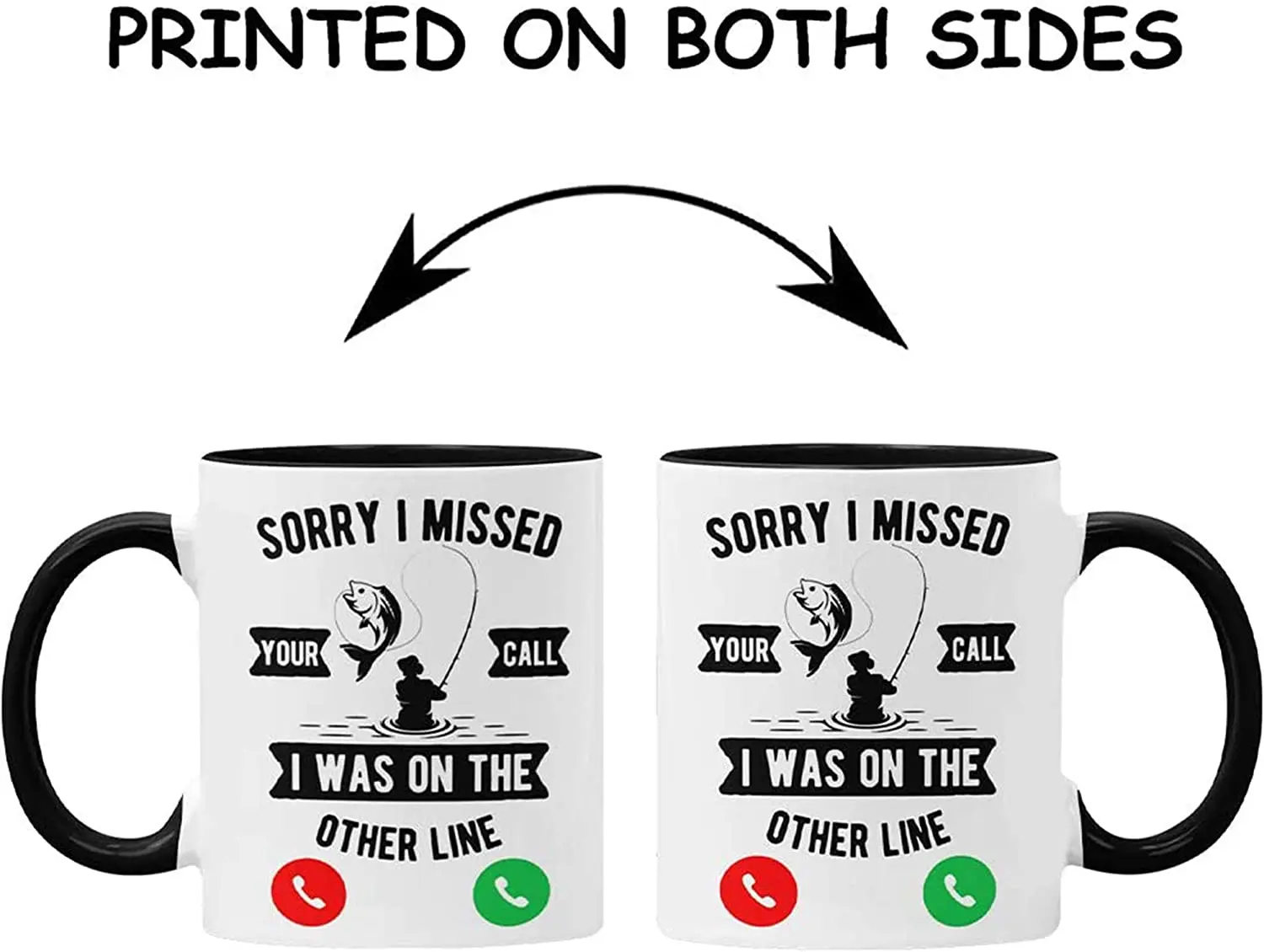 Sorry I Missed Your Call Was On the Other Line – Fishing Mug – Coffee Cup - Fishing Gifts – Fisherman - Holds up to 11oz