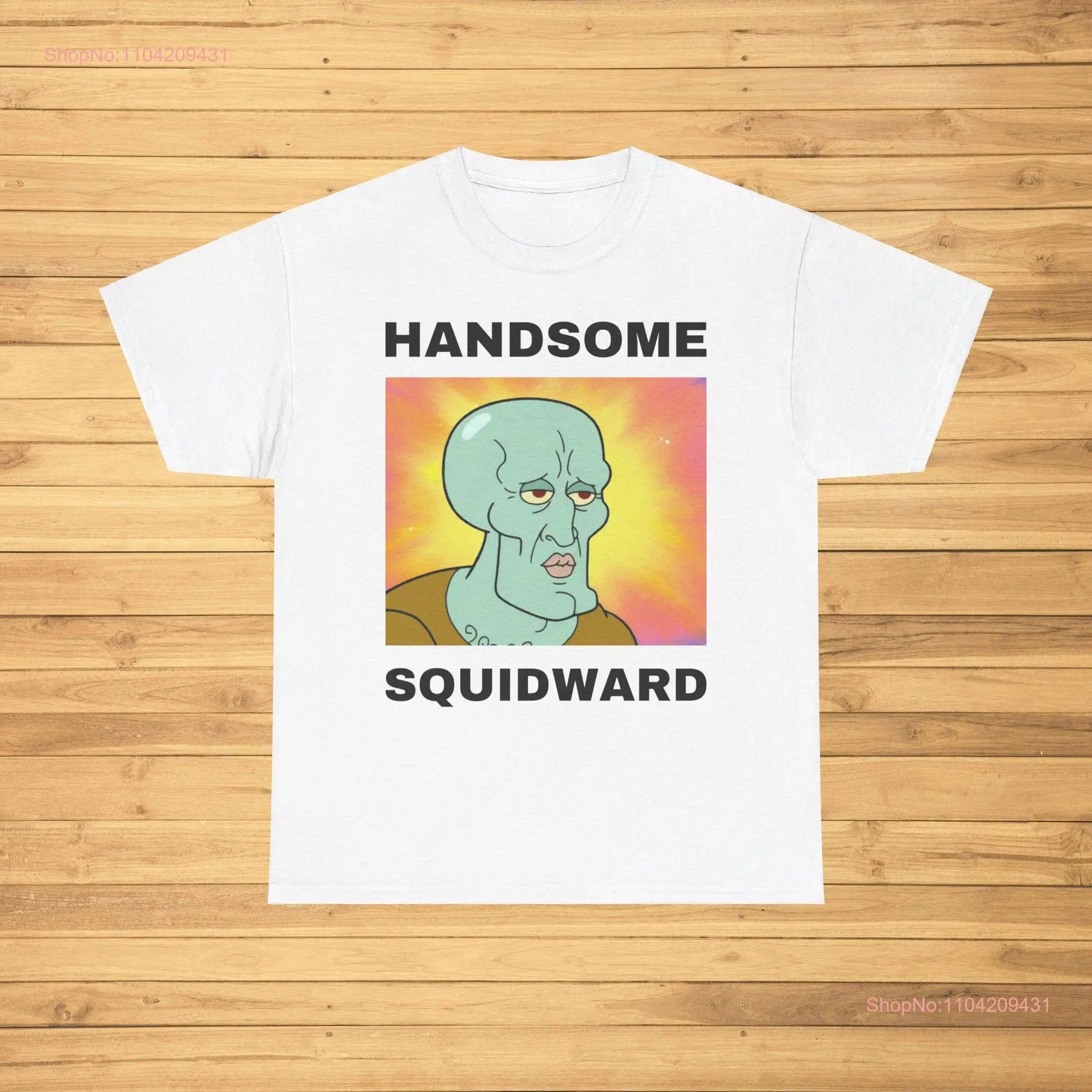 Handsome Squidward funny shirt Meme T Joke GifT Trending Oddly long or short sleeves