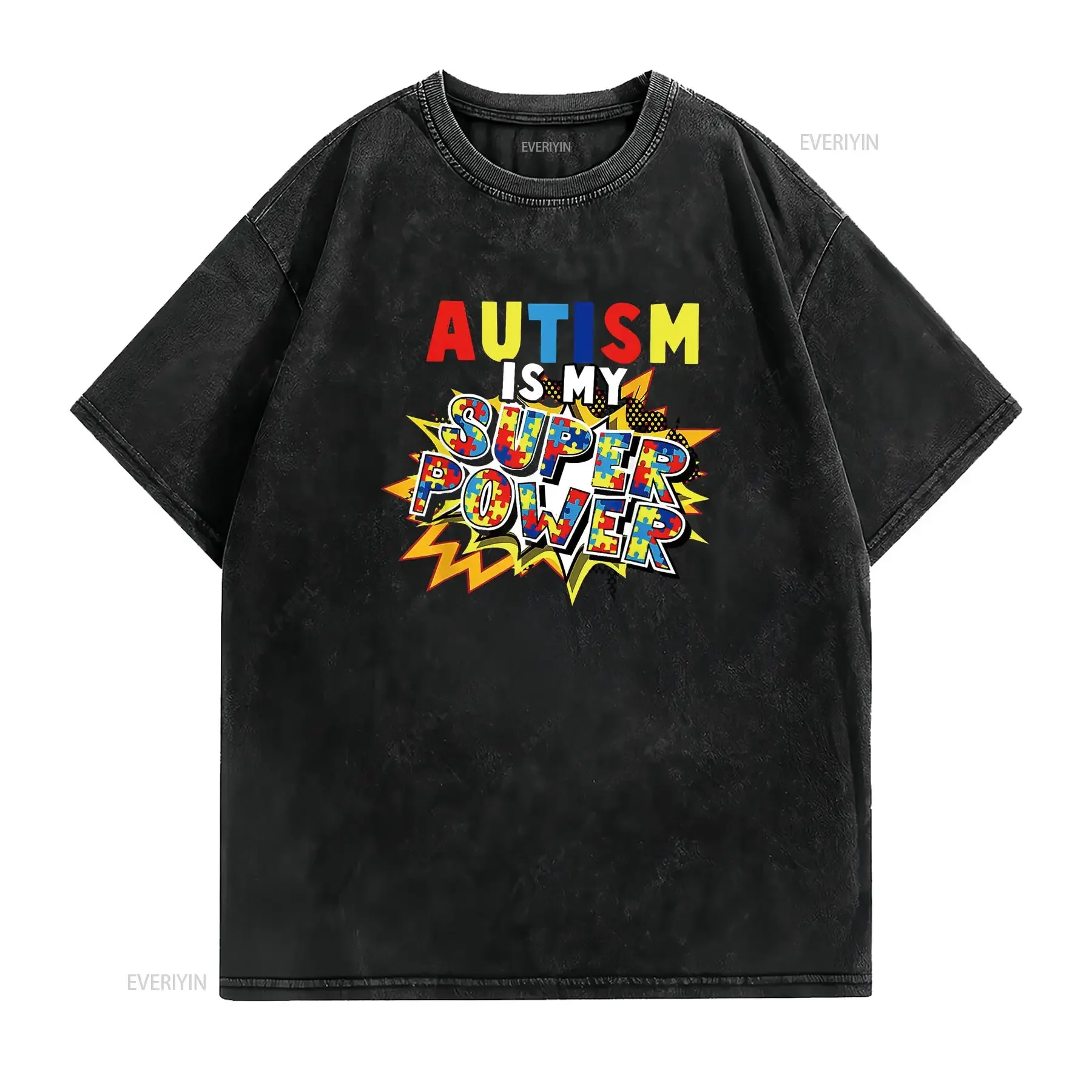 Autism Awareness T Shirt is My Super Power vintage Washed fashion Top For Everyday Wear Breathable Slightly Stretched Unisex