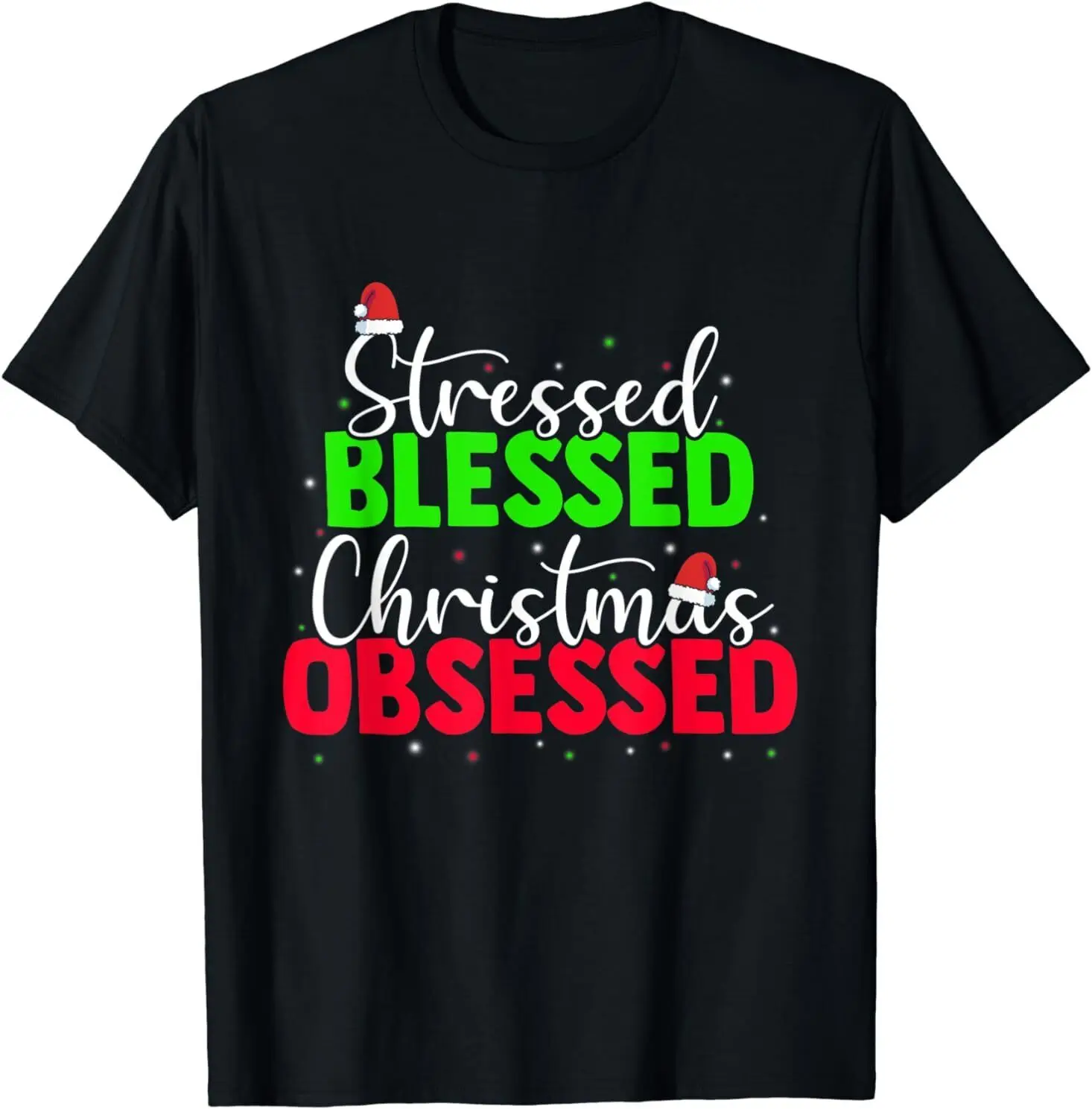 

NEW Stressed Blessed Christmas Obsessed, X-mas Lover Christmas Tee T-Shirt S-3XL