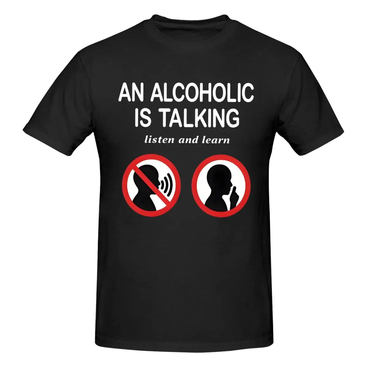 Men Funny Meme An Alcoholic Is Talking Listen And Learn Humor Joke T Shirt Streetwear Cotton Crewneck Sleeve Men Clothing
