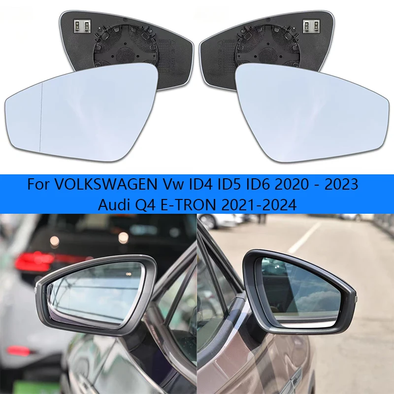 Left/Right Side Heated Mirror Glass Rearview Mirror Glass For VOLKSWAGEN Vw ID4 ID5 ID6 2020 - 2023 / Audi Q4 E-TRON 2021-2024