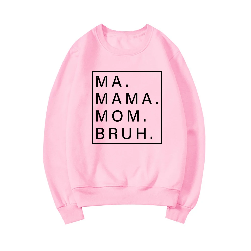 Ma Mama Mom Bruh Sweatshirt Funny Mom Hoodie Mama Sweatshirts Women Long Sleeve Pullover Mother\'s Day Gift Mom Life Hoodies Top