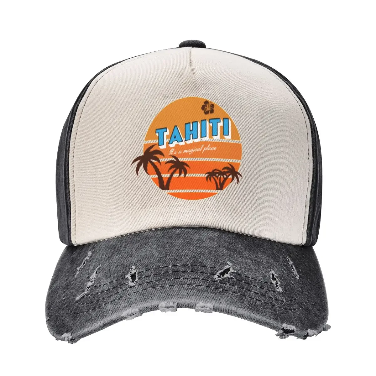 Tahiti - It's a magical place Baseball Cap Brand Man cap sun hat Uv Protection Solar Hat Hats For Women Men's