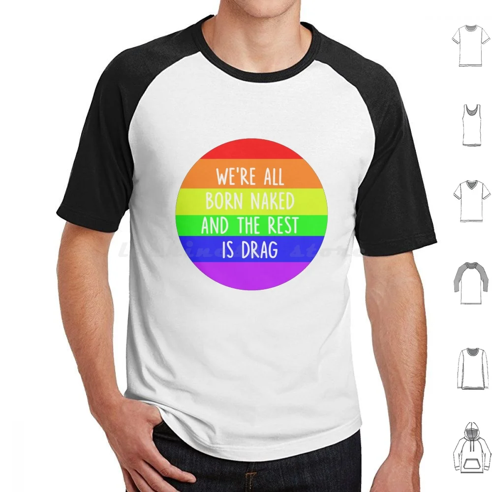Born T Shirt Men Women Kids 6xl Ru Paul Drag Race Drag Queen Born Bisexual Transexual Rupaul Drag Race Rupauls Drag Race Were