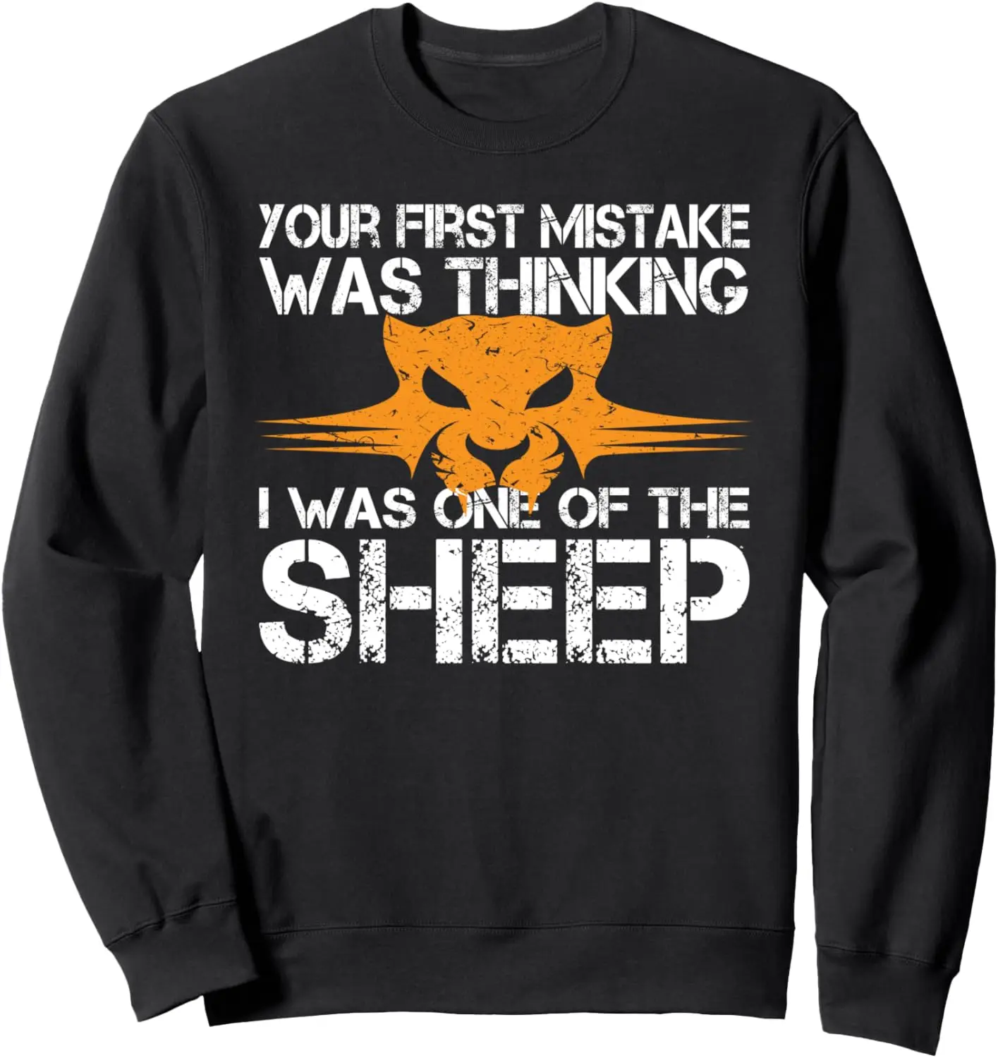 

Толстовка Your First Mistake Was Thinking I Was One Of The Sheep