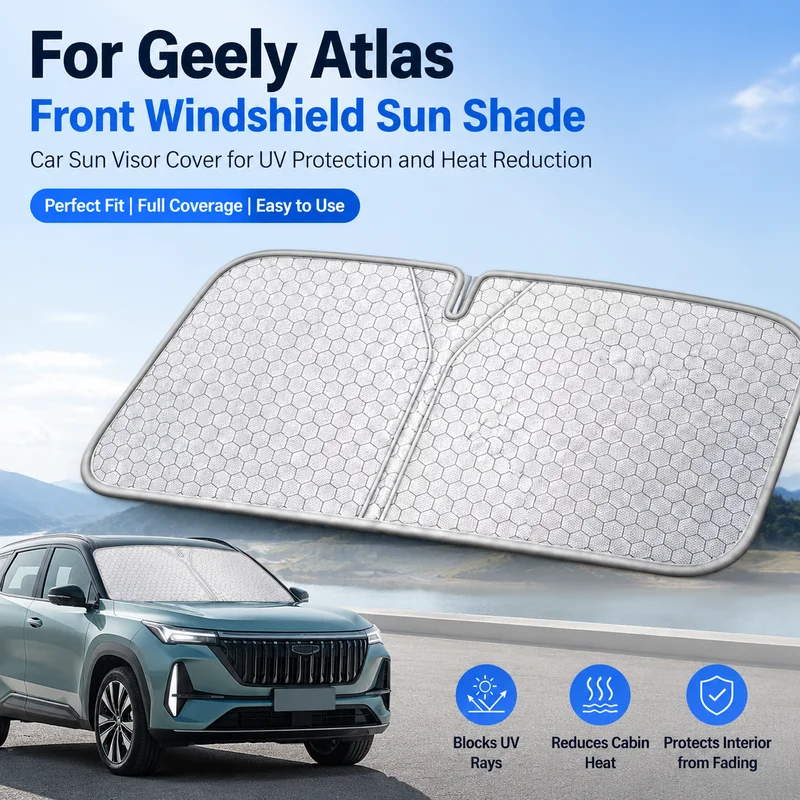 For Geely Atlas Front Windshield Sun Shade, Car Sun Visor Cover for UV Protection and Heat Reduction