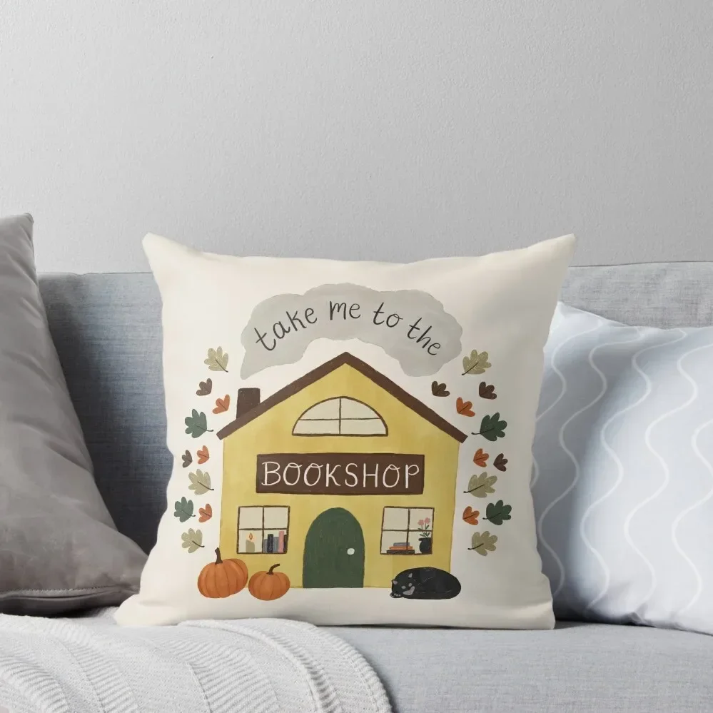 

Take Me to the Bookshop Throw Pillow Sofa Covers For Living Room Christmas Pillow Cases Luxury Pillow Cover