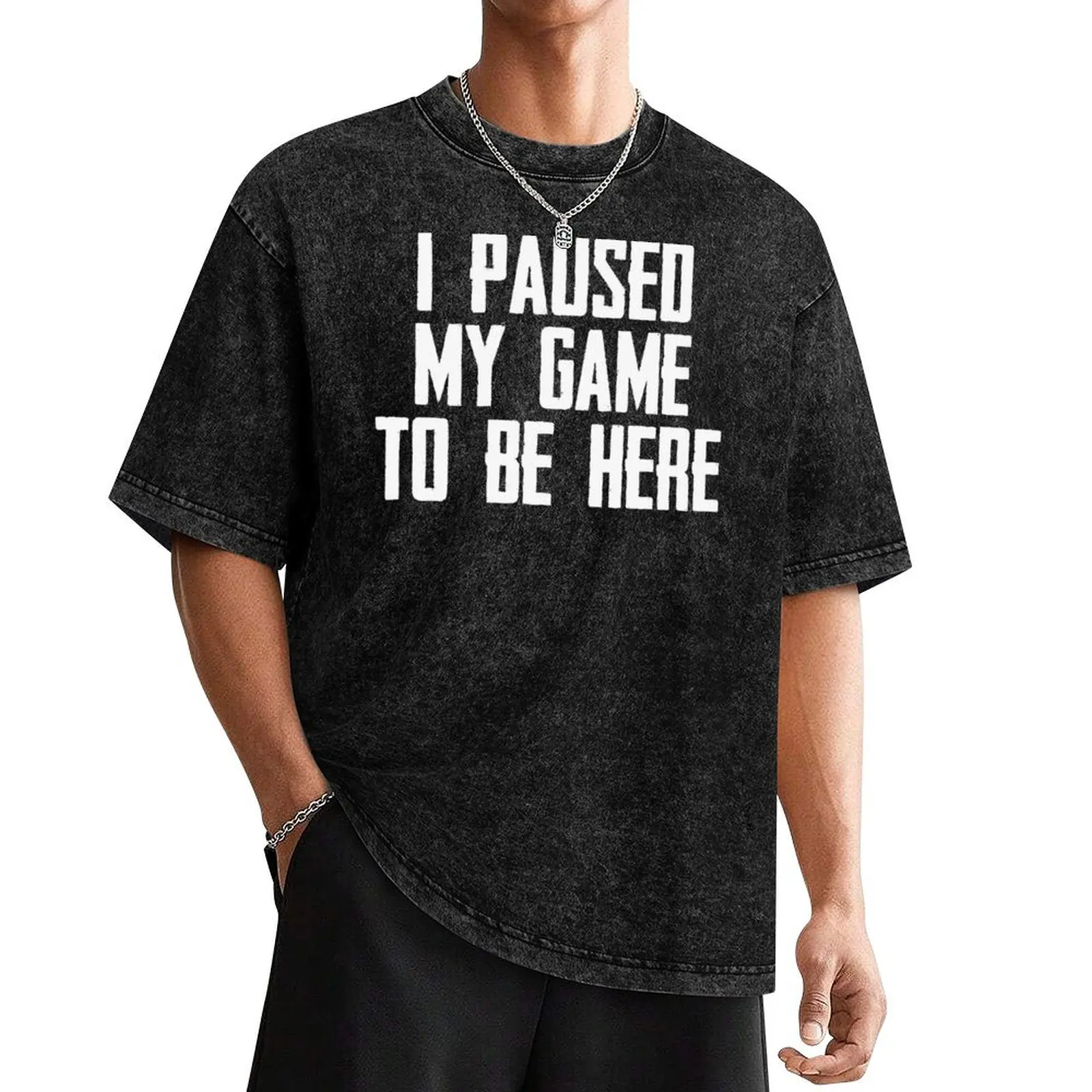 

Video Gamer Gaming Player Gifts - I Paused My Game to Be Here Funny Gift Ideas for Gamers T-Shirt