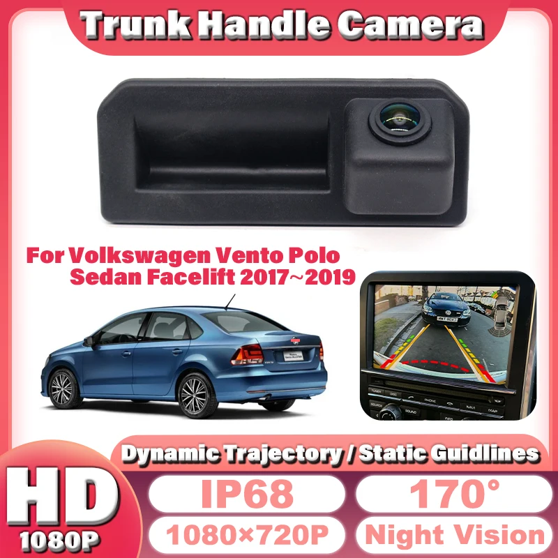 

Car Rear Trunk Tailgate Back Door Handle Rear View Parking Backup Camera HD For Volkswagen Vento Polo Sedan Facelift 2017~2019