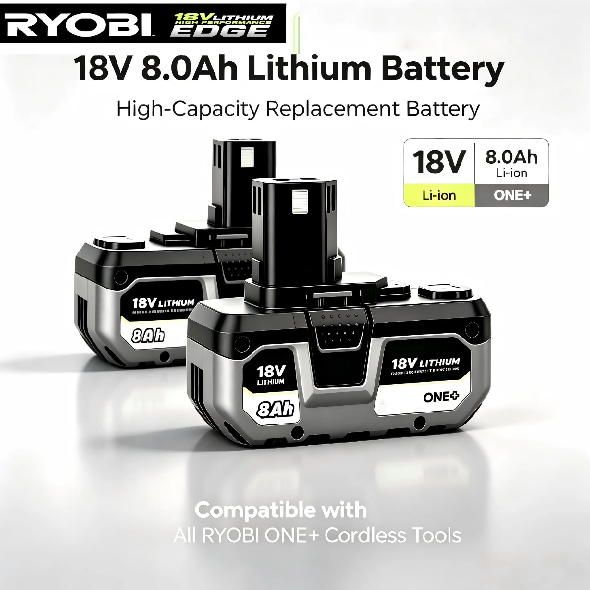 

RYOBI ONE+ 18V 8Ah High Capacity Lithium Ion Replacement Battery Compatible With All RYOBI ONE+ 18V Cordless Power Tools Long