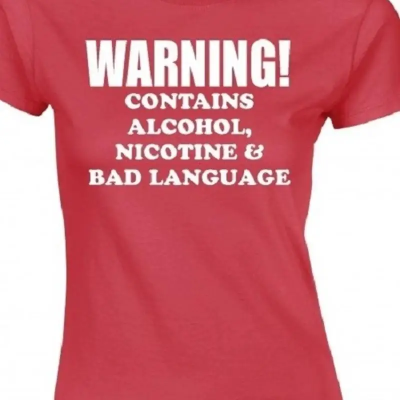 

Warning Contains Alcohol Nicotine Bad Language tee T shirt Funny all sizes
