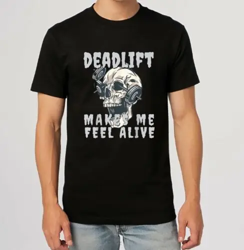 Deadlift Makes me feel Barbell Weightlifting Skeleton Tee T-Shirt