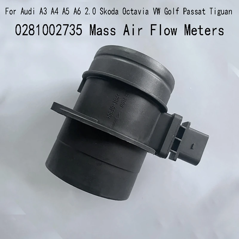 0281002735 Mass Air Flow Meters Component For  A3 A4 A5 A6 2.0 Skoda Octavia VW Golf Passat Tiguan Air Flow Meter 03G906461C