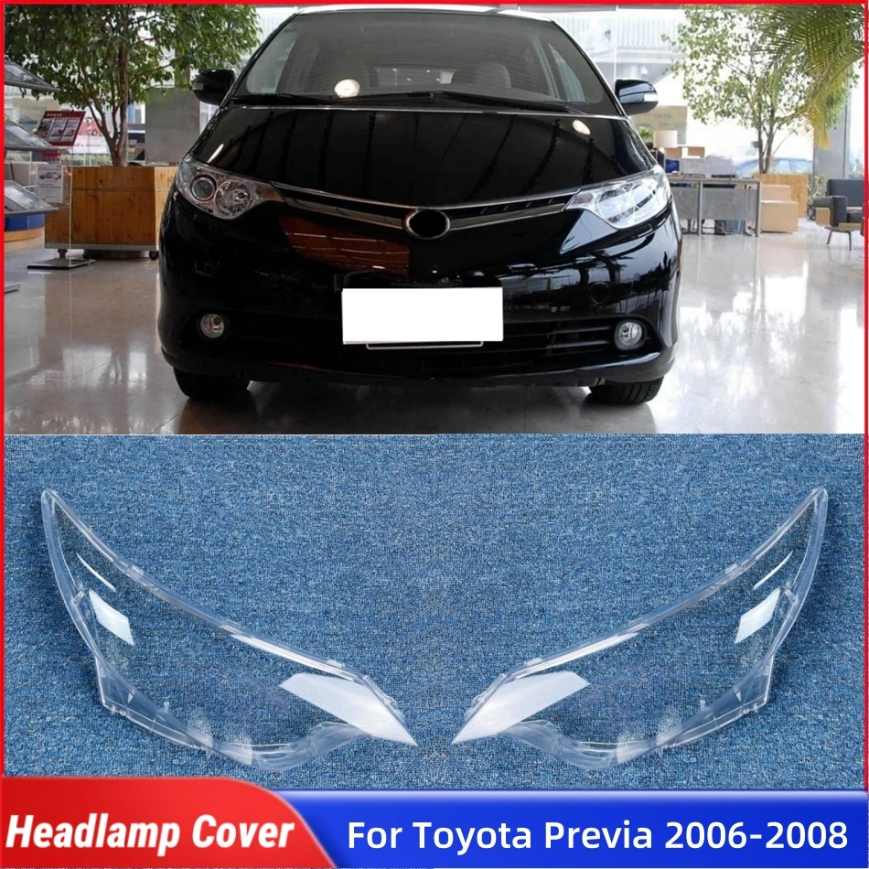 

Для Toyota Previa 2006 2007 2008, автомобильные детали и аксессуары, крышка передней фары, стеклянная линза