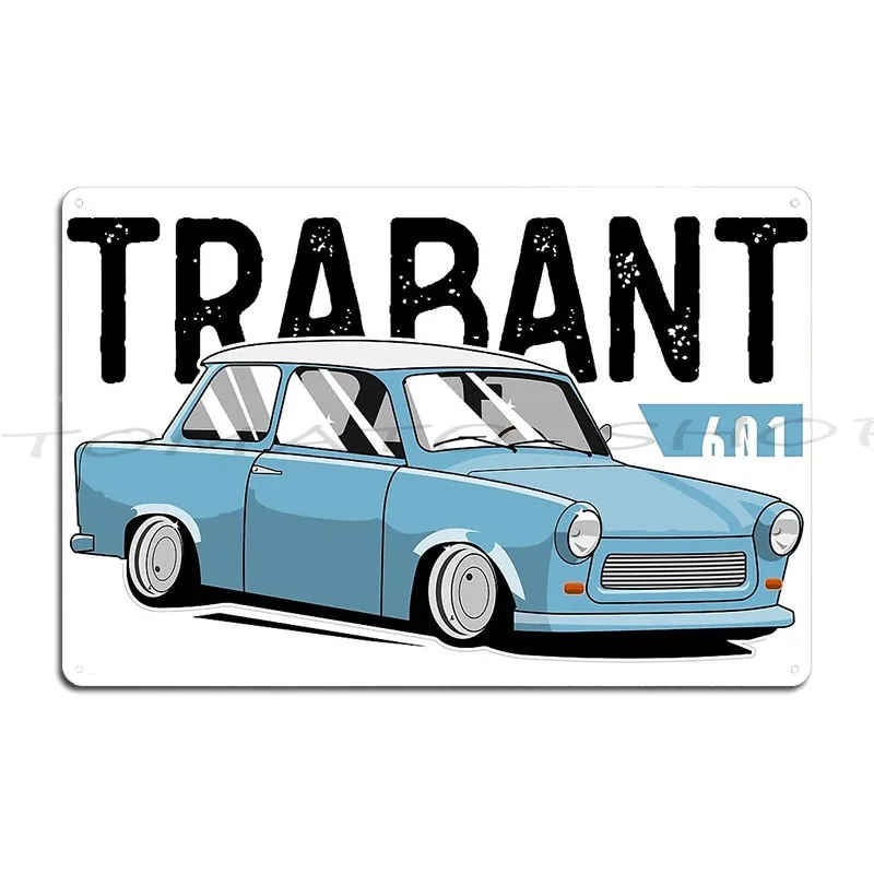 Mein anderes Auto ist ein Trabant 601 Metallschild, Poster, Garage, Club, Bar, Kino, Dekoration, Design, Blechschild, Poster