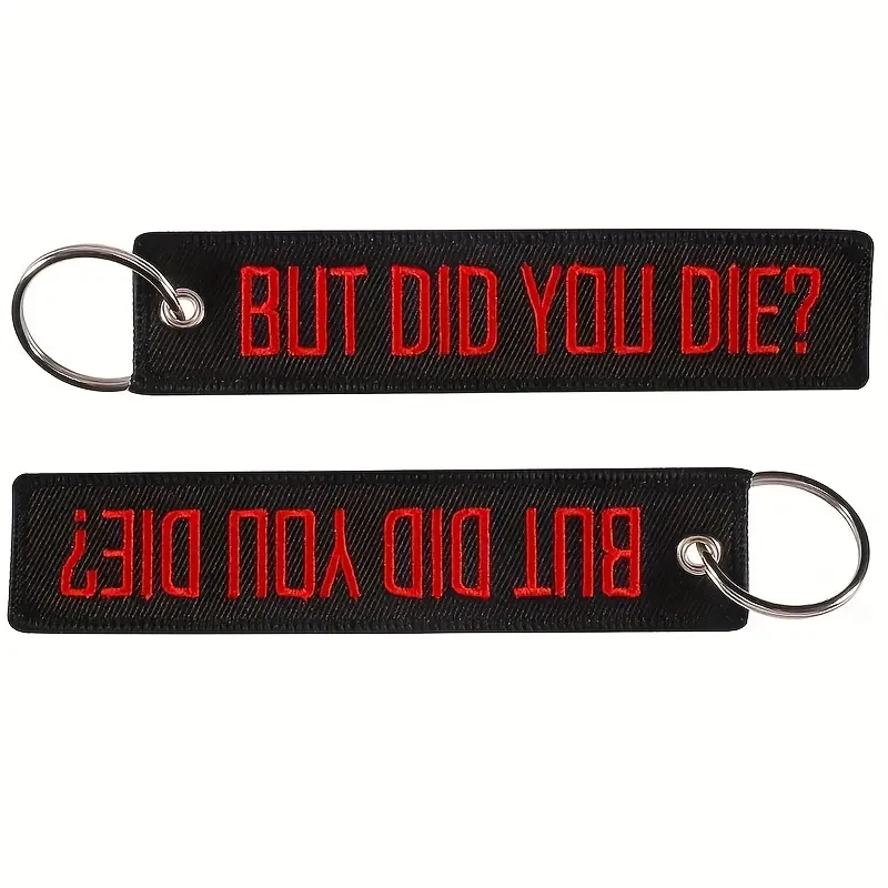 The New Fashion Is Popular But Did You Die Embroidered Red Letter Keychain On Black Background