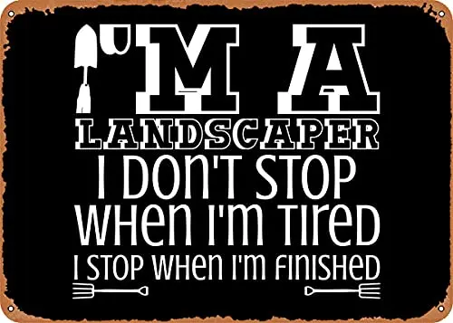 Landscaper Joke Tired Vintage Look Metal Sign Art Prints Retro Gift 8x12 Inch