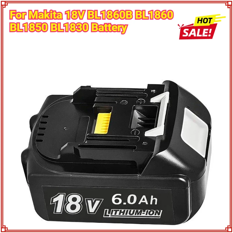 

For Makita18V Battery 6Ah 18650 Lithium Ion Replacement BL1860B 1860 BL1850 BL1830 Rechargeable Power Tool Battery DDF486 DF488