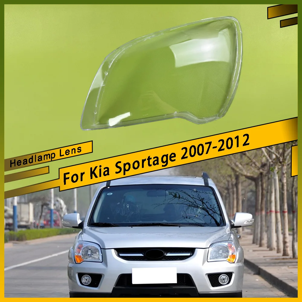 

For Kia Sportage 2007 2008 2009 2010 2011 2012 Headlamp Lens Light Cover Headlights Lens Glass Lampshade Shell Car Accessories