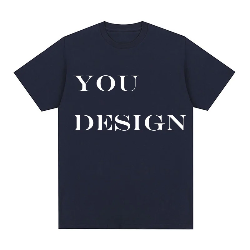 Custom T-shirt Design Your Own Text Logo Image Printed Tshirt DIY Cotton Short Sleeve Men Women Personalized T Shirts Gifts