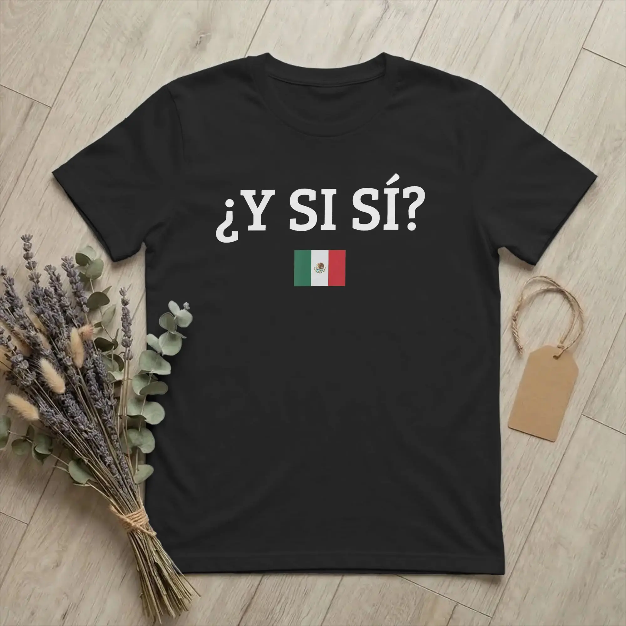 T-shirt optimiste avec citation espagnole Y Si Si pour hommes, drapeau du Mexique, t-shirt drôle en coton, col rond, manches courtes, cadeau