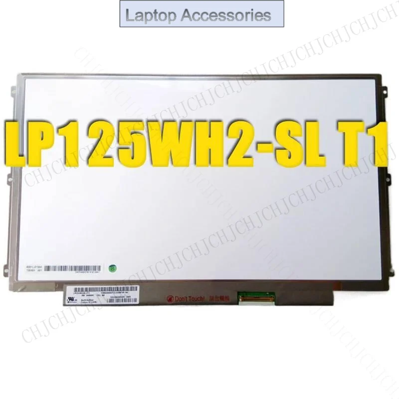 

LP125WH2 SLT1 LP125WH2-SLT1 (SL)(T1) ЖК-экран для ноутбука со светодиодной подсветкой IPS LVDS 40pin 1366*768 Оригинальная матрица дисплея