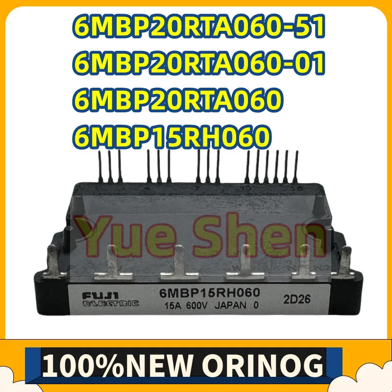 

6MBP20RTA060-51 6MBP20RTA060-01 6MBP20RTA060 6MBP15RH060 NEW IGBT Module