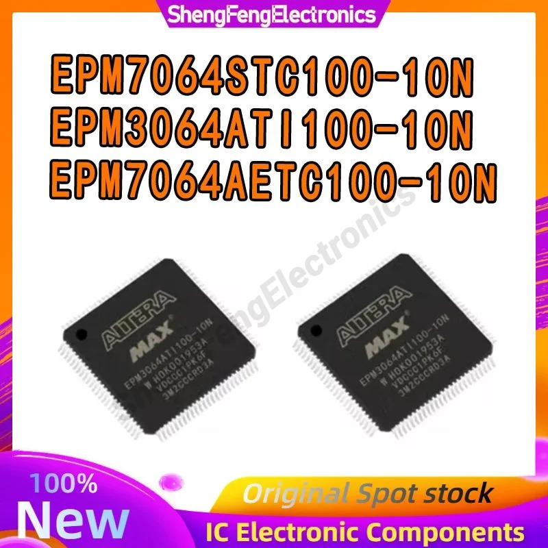 

EPM3064ATI100-10N EPM7064STC100-10N EPM7064AETC100-10N EPM3064ATI100 EPM7064STC100 EPM7064AETC100 EPM IC Chip TQFP100 in stock