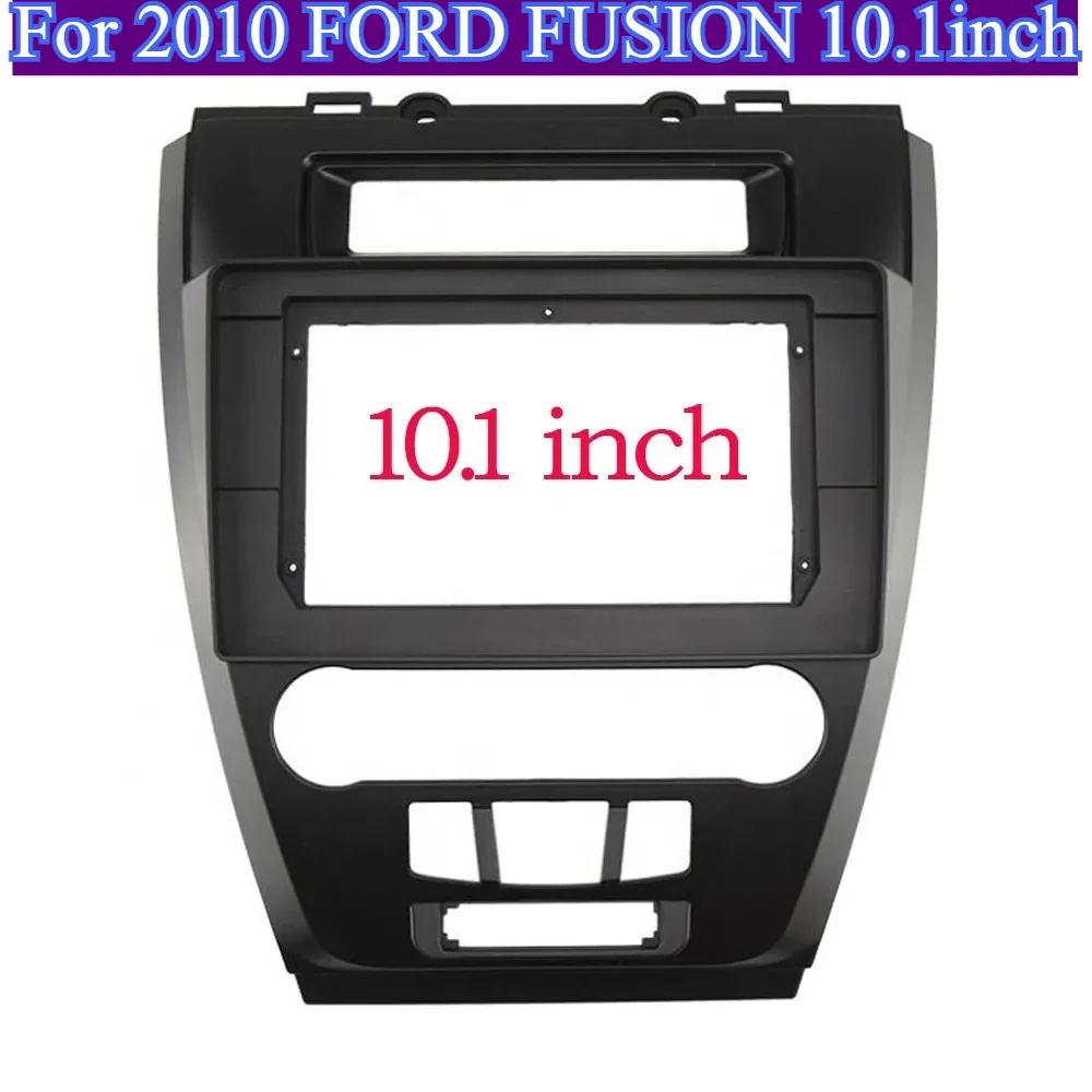 

For 2010 FORD FUSION Accessories 10.1inch Car Radio Panel Frame Android Dashboard Kit Trim Universal Panel Player Interior Tools
