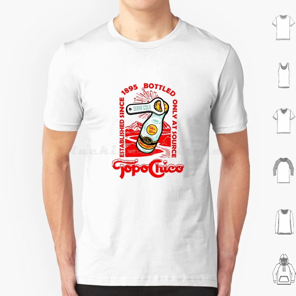 Topo Chico A Topo Chico A Topo Chico camiseta hombres mujeres niños 6xl Topo Chico Topo Chico agua Mineral agua Mineral México