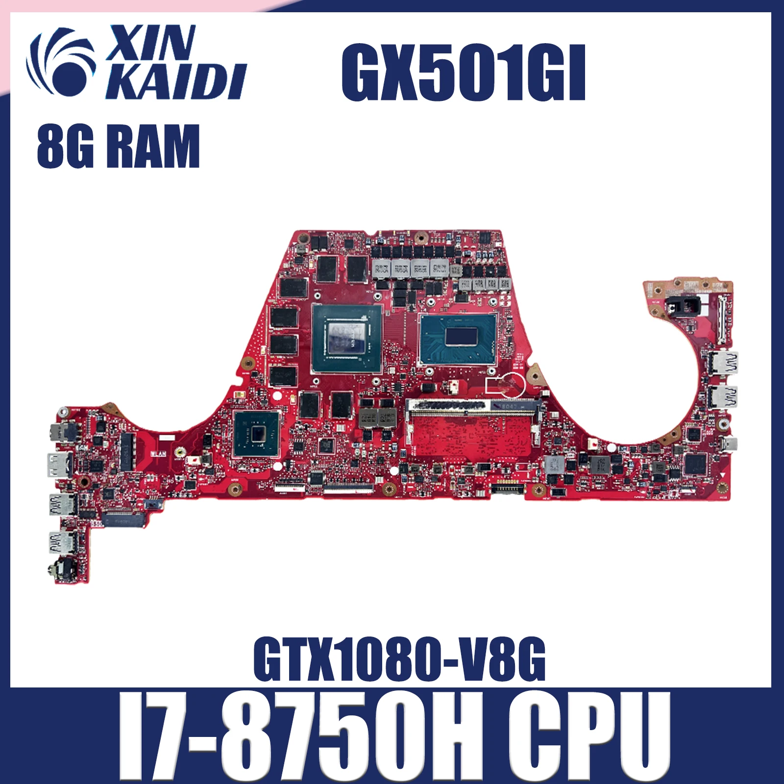 

GX501GI Notebook Mainboard GX501G For ASUS ROG Zephyrus GX501 Laptop Motherboard I7-8750H 8GB RAM GTX1080-V8G Systemboard