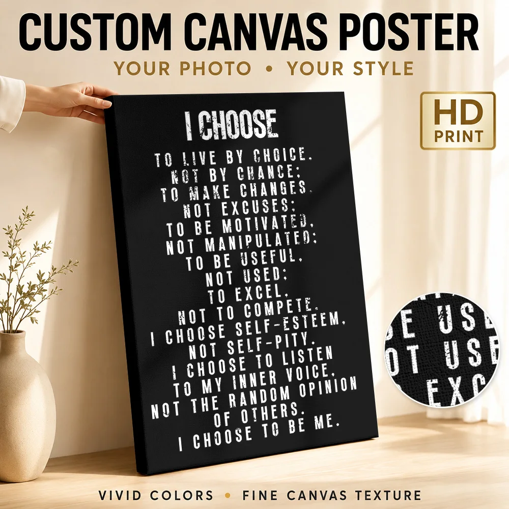I Choose To Live By Choice Canvas Poster Personalized Photo High Contrast Silhouette Wall Art For Reading Nook Graduation Gift