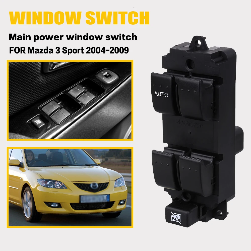 Window Switch Compatible with FOR Mazda 3 Sport 2004 2005 2006 2007 2008 2009 Driver Side Master Power Window Switch