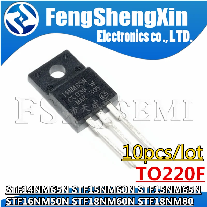 

10PCS STF14NM65N STF15NM60N STF15NM65N STF16NM50N STF18NM60N STF18NM80 F14NM65N 15NM60N 15NM65N F16NM50N 18NM60N F18NM80 TO220F