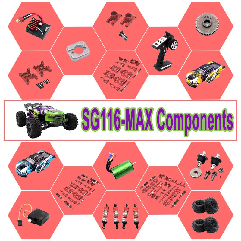 

SG116MAX SG116PRO Components Metal suit，Steering component, Electric control, Motor, Servo, Tire，Differential gearbox，Gear